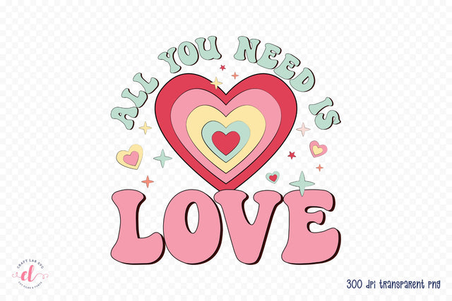 All You Need is Love | Retro Valentine Sublimation Sublimation CraftLabSVG 
