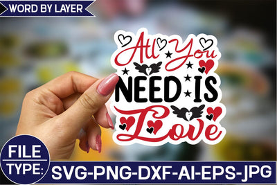 All You Need is Love Sticker SVG Design SVG Studio Innate 