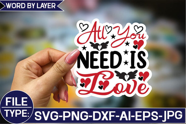 All You Need is Love Sticker SVG Design SVG Studio Innate 