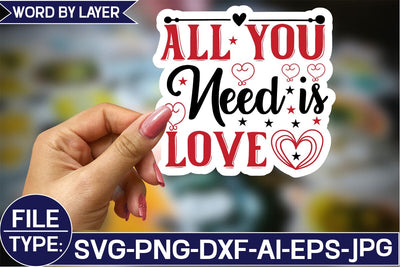 All You Need is Love Sticker SVG Design SVG Studio Innate 