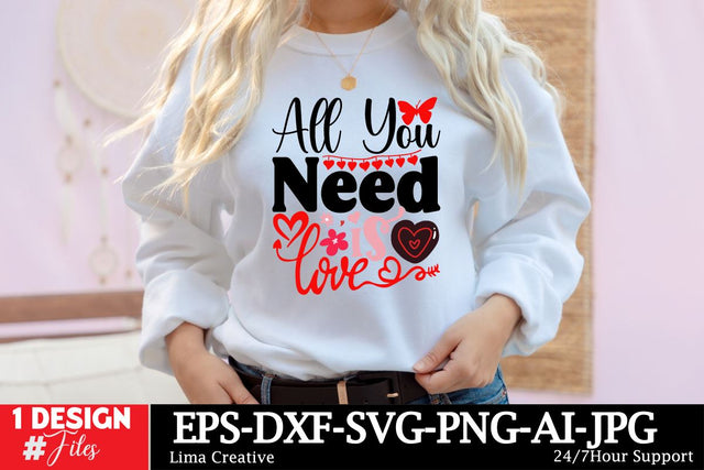All You Need Is Love SVG Cute File,Valentine's Day Sublimation,Happy Valentine's Day,love SVG,Valentine's Day Sublimation Bundle SVG Insomnia Std 