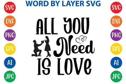 All You Need Is Love SVG DESIGN SVG Rafiqul20606 