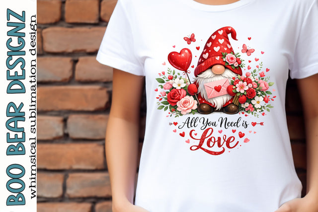 All You Need Is Love, Valentines Day Gnome Clipart Sublimation Boo Bear Designz 
