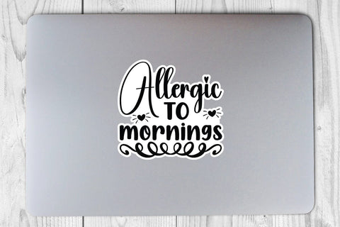 allergic to mornings SVG Angelina750 