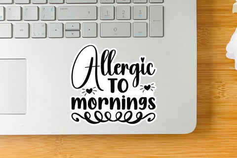 allergic to mornings SVG Angelina750 