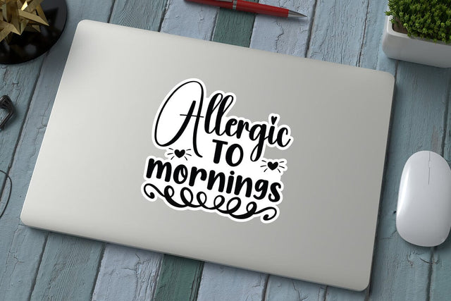allergic to mornings SVG Angelina750 