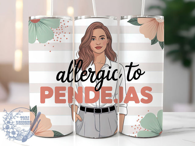 Allergic To Pendejas Funny Latina Tumbler, Sarcastic Spanish Cup, Latina Humor Drinkware, 20Oz Sublimation Wrap, Bold Latina Gift, Funny Spanish Quote Mug, Chingona Attitude Design Sublimation ToriDesigns 
