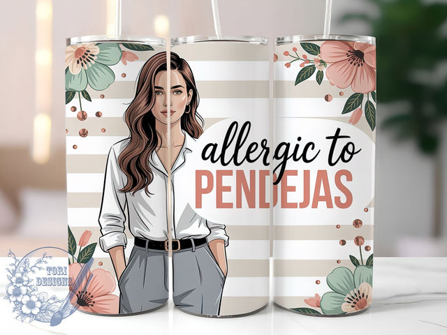 Allergic To Pendejas Funny Latina Tumbler, Sarcastic Spanish Cup, Latina Humor Drinkware, 20Oz Sublimation Wrap, Bold Latina Gift, Funny Spanish Quote Mug, Chingona Attitude Design Sublimation ToriDesigns 