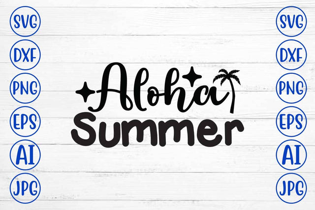 Aloha Summer SVG Cut File SVG Syaman 