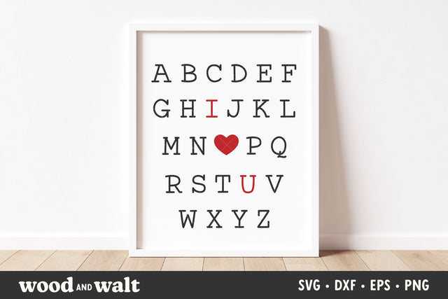 Alphabet I Love You SVG | Valentine's SVG SVG Wood And Walt 