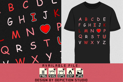 Alphabet Valentine T-Shirt, I Love You Shirt, ABCD Shirt, Happy Valentine ABCD Shirt Print Template Sketch DESIGN Depiction Studio 