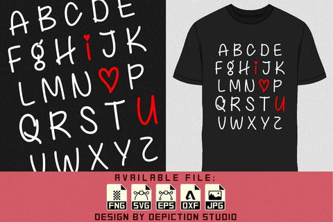 Alphabet Valentine T-Shirt, I Love You Shirt, ABCD Shirt, Valentine ABCD Shirt Print Template Sketch DESIGN Depiction Studio 