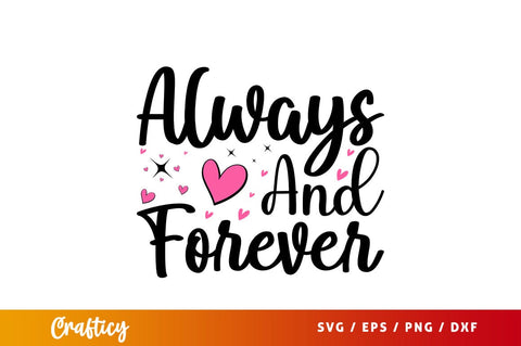 Always and forever SVG Design SVG Designangry 