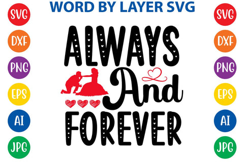 Always And Forever SVG DESIGN SVG Rafiqul20606 