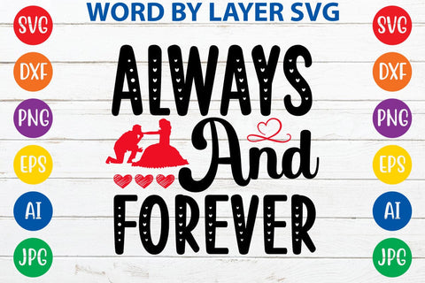 Always And Forever SVG DESIGN SVG Rafiqul20606 