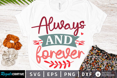 Always and forever svg Design SVG Regulrcrative 