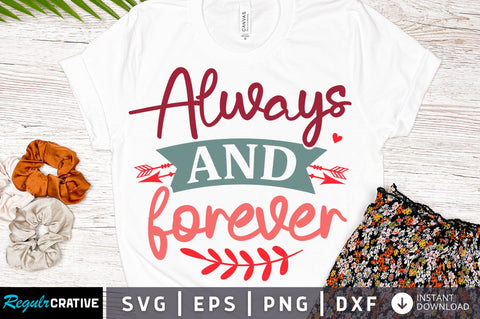 Always and forever svg Design SVG Regulrcrative 