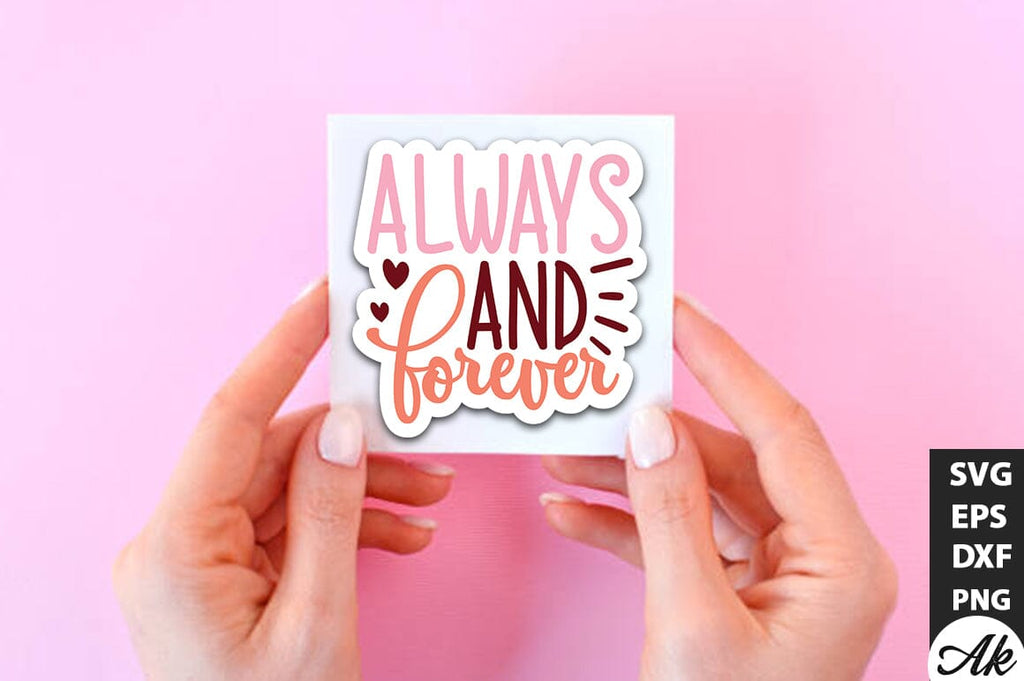 Always and forever SVG Stickers - So Fontsy