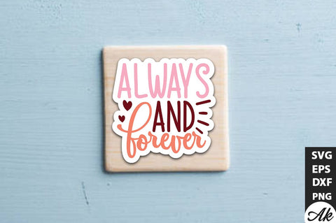 Always and forever SVG Stickers SVG akazaddesign 