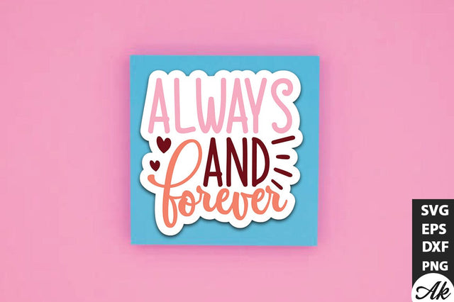 Always and forever SVG Stickers SVG akazaddesign 