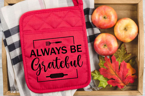 Always be grateful , Kitchen svg bundle, Kitchen svg, Kitchen Quotes, Funny Quotes, Funny Svg SVG farhad farhad 