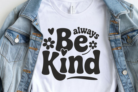Always Be Kind Svg, Inspirational Svg Png Dxf SVG TonisArtStudio 
