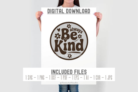 Always Be Kind SVG, Kindness Laser Cut File for Cricut SVG TonisArtStudio 
