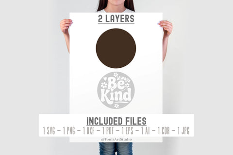 Always Be Kind SVG, Kindness Laser Cut File for Cricut SVG TonisArtStudio 