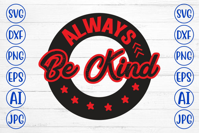 Always Be Kind SVG Syaman 