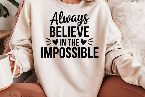 Always Believe In The Impossible SVG Angelina750 