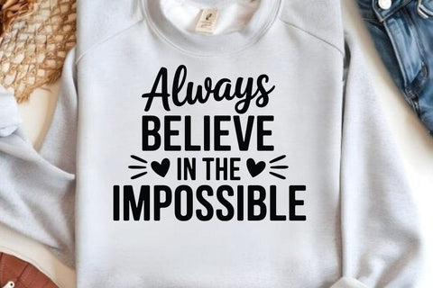 Always Believe In The Impossible SVG Angelina750 