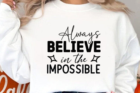 Always Believe in the Impossible SVG Angelina750 