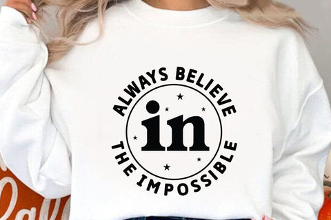 Always Believe in the Impossible SVG Angelina750 