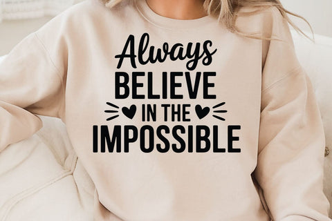 Always Believe In The Impossible SVG Angelina750 