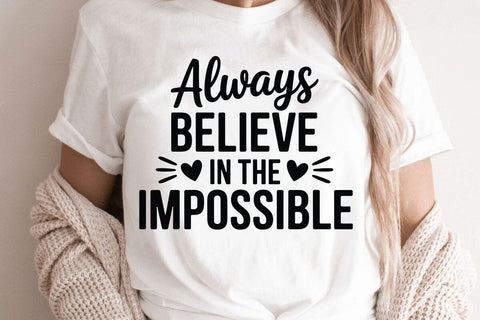 Always Believe In The Impossible SVG Angelina750 