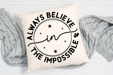 Always Believe In The SVG Design SVG Regulrcrative 