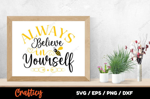 Always believe in Yourself SVG Design SVG Designangry 