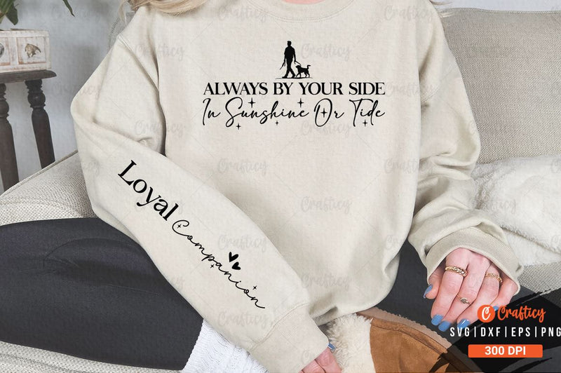 Always by your side in sunshine or tide Sleeve SVG Design SVG Designangry 
