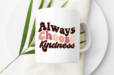 Always choose kindness SVG Design SVG Designangry 