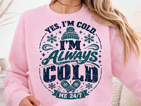 Always Cold Funny Winter Quote Retro PNG SVG DesignDestine 