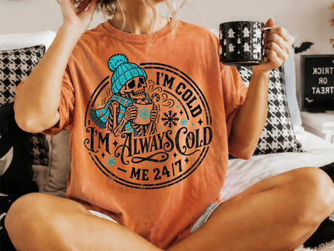 Always Cold Winter Skeleton PNG SVG DesignDestine 