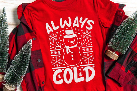 Always Cold| Winter Vibes SVG Cutting Files. SVG CosmosFineArt 