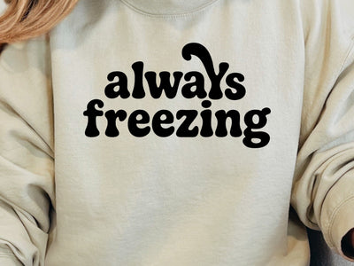 Always Freezing Svg Png, Funny Winter Quote SVG DesignDestine 