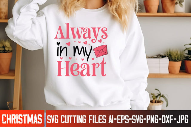 Always in My Heart Valentine's Day SVG Cut File,Happy Valentine's Day SVG ,Valentine SVG SVG BlackCatsMedia 
