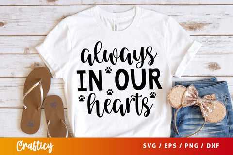 Always in Our Hearts SVG Design SVG Designangry 