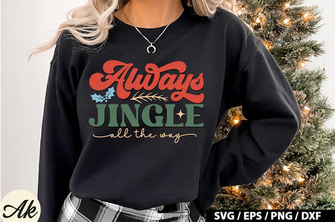 Always jingle all the way Retro SVG SVG akazaddesign 
