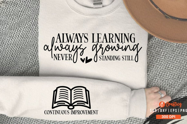 Always learning always growing never standing still Sleeve SVG Design SVG Designangry 