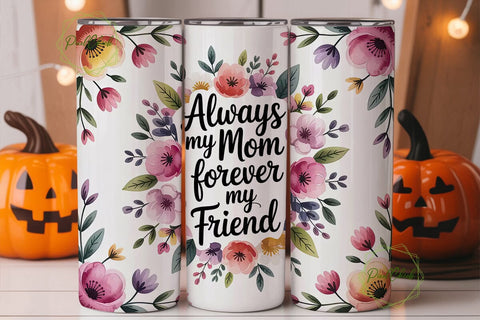 Always My Mom Tumbler Wrap Sublimation PixelChick 