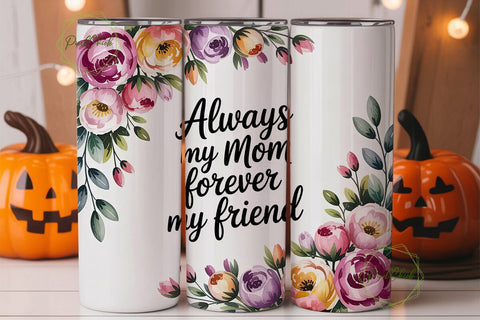 Always My Mom Tumbler Wrap Sublimation PixelChick 