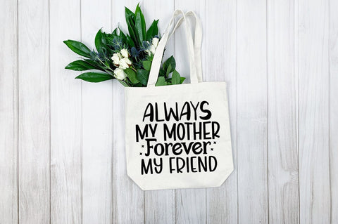 Always my mother forever my friend SVG Design SVG Designangry 